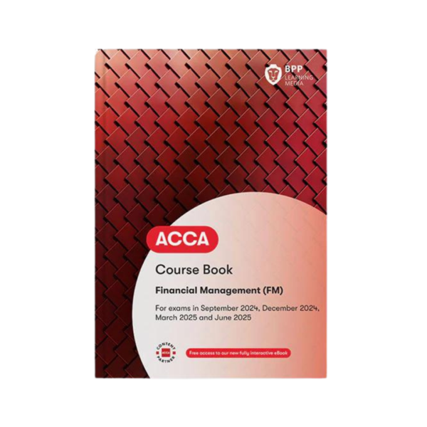 ACCA Course Book: Financial Management (FM)