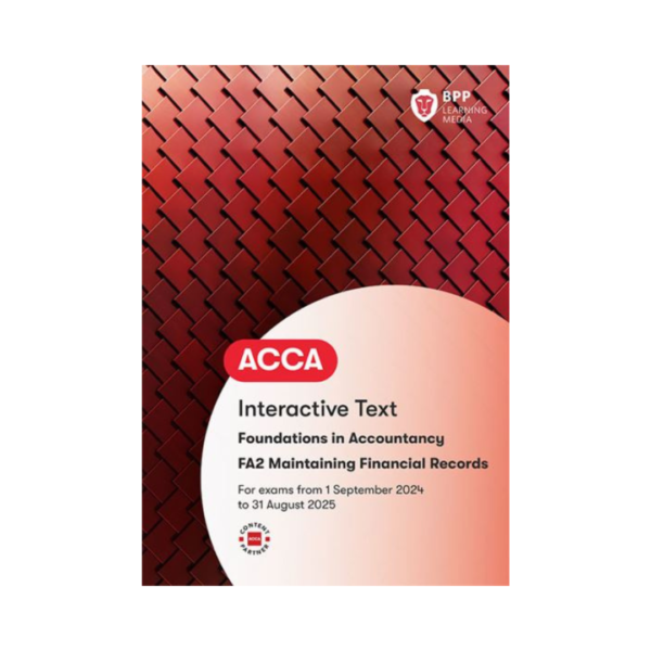 ACCA Interactive Text Foundations in Accountancy FA2 Maintaining Financial Records