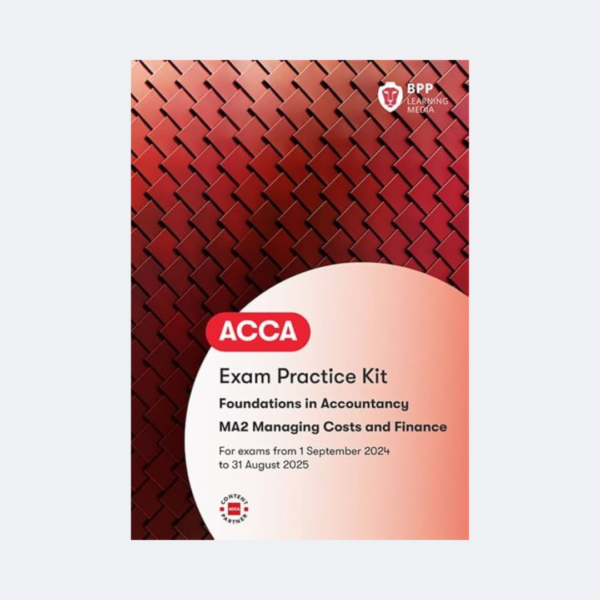 ACCA Exam Practice Kit Foundations in Accountancy MA2 Managing Costs and Finance