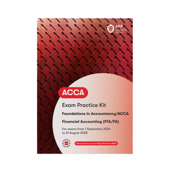 ACCA Exam Practice Kit: Foundations in Accountancy / ACCA Financial Accounting (FFA/FA)